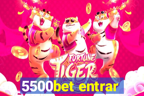 5500bet entrar